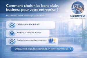 Comment choisir les bons clubs business pour votre entreprise